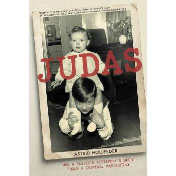 Judas - by  Astrid Holleeder (Paperback)