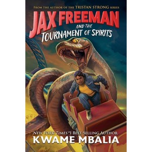 Jax Freeman and the Tournament of Spirits - by  Kwame Mbalia (Hardcover) - 1 of 1