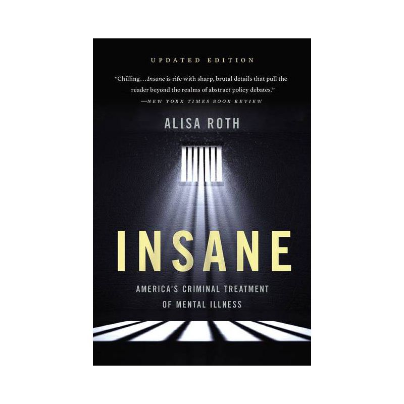 Insane - by  Alisa Roth (Paperback), 1 of 2
