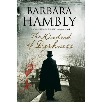 Kindred of Darkness - (James Asher Vampire Novel) by  Barbara Hambly (Paperback)