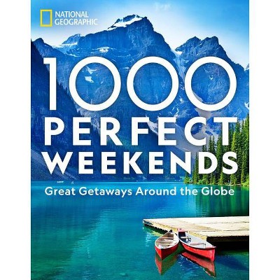 1,000 Perfect Weekends - (Hardcover)