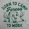Mens Born To Camp Forced To Work Funny T Shirts Sarcastic Camping Tee For Men - Crazy Dog Men's T Shirt - 2 of 4