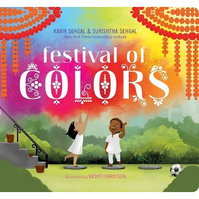 Festival of Colors - (Classic Board Books) by  Surishtha Sehgal & Kabir Sehgal (Board Book)