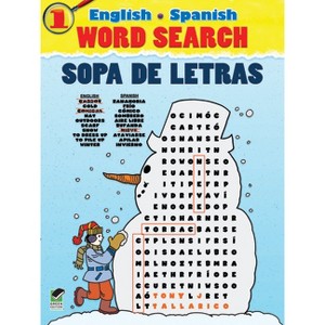 English-Spanish Word Search Sopa de Letras #1 - (Dover Bilingual Books for Kids) by  Tony J Tallarico (Paperback) - 1 of 1