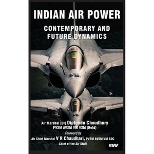 Indian Air Power - by  Diptendu Choudhury (Hardcover) - 1 of 1