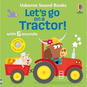 Let's Go on a Tractor - (Let's Go Sounds) by  Sam Taplin (Board Book) - 1 of 1