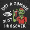 Mens Funny T Shirts Not A Zombie Just Hungover Sarcastic Halloween Drinking Graphic Novelty Tee For Men - Crazy Dog Men's T Shirt For Halloween M - 2 of 4