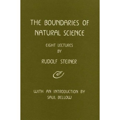Boundaries of Natural Science - by  Rudolf Steiner (Paperback)
