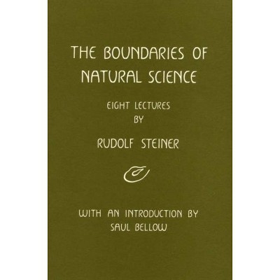 Boundaries of Natural Science - by  Rudolf Steiner (Paperback)