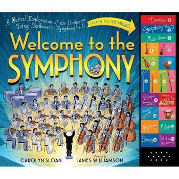 Welcome to the Symphony - by  Carolyn Sloan (Hardcover)