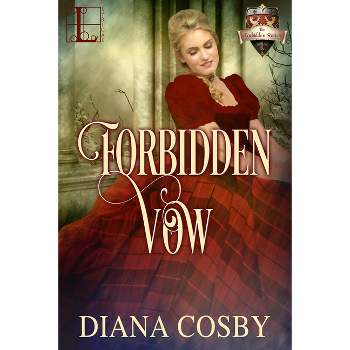 Forbidden Vow - by  Diana Cosby (Paperback)