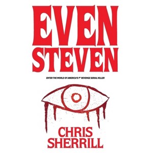 Even Steven - by  Chris Sherrill (Hardcover) - 1 of 1