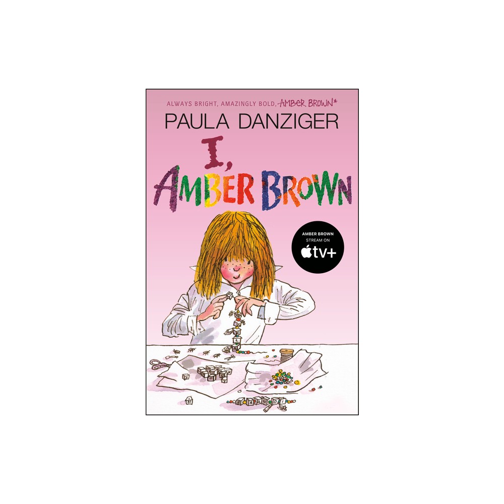 I, Amber Brown - by Paula Danziger (Paperback)