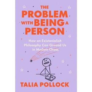 The Problem with Being a Person - by  Talia Pollock (Hardcover) - 1 of 1