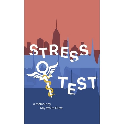 Stress Test - by Kay White Drew - image 1 of 1