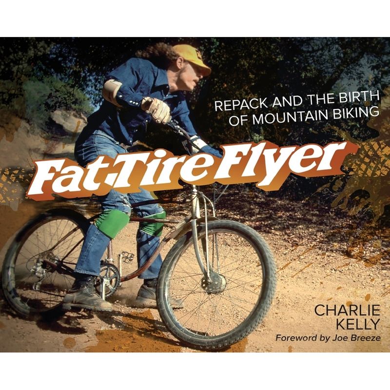 Fat Tire Flyer - by  Charlie Kelly (Hardcover), 1 of 2