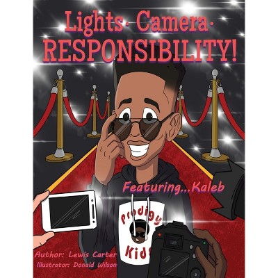 Lights. Camera. Responsibility! - (Prodigy Kids Presents) by Lewis Carter