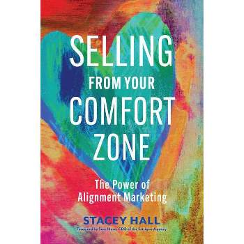 Selling from Your Comfort Zone - by  Stacey Hall (Paperback)