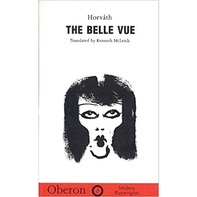 The Belle Vue - (Oberon Modern Plays) by  Ödön Von Horváth (Paperback)