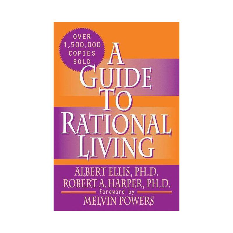A Guide to Rational Living - 3rd Edition by  Albert Ellis Ph D (Paperback), 1 of 2
