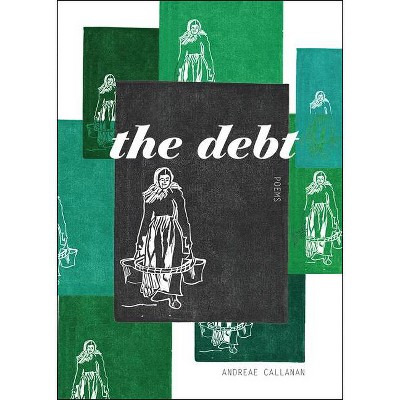 The Debt - by  Andreae Callanan (Paperback)