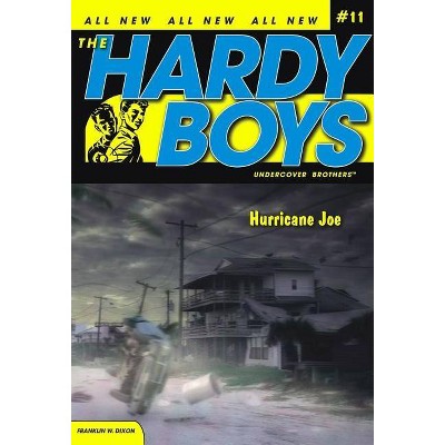 Hurricane Joe, 11 - (Hardy Boys (All New) Undercover Brothers) by  Franklin W Dixon (Paperback)