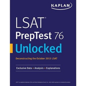 LSAT PrepTest 76 Unlocked - by  Kaplan Test Prep (Paperback) - 1 of 1