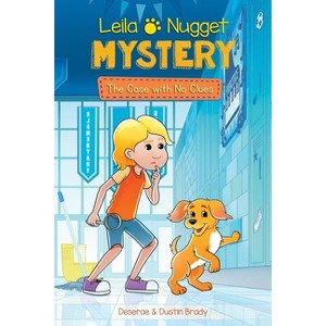 Leila & Nugget Mystery - (Leila and Nugget Mysteries) by  Dustin Brady (Paperback) - 1 of 1