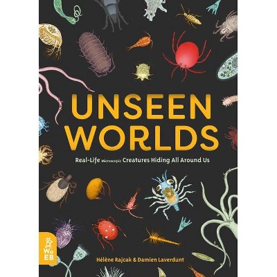 Unseen Worlds - (Hardcover)