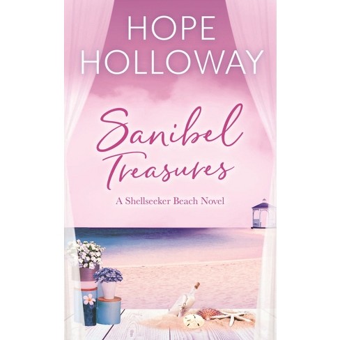 Sanibel Treasures - (The Shellseeker Beach) by  Hope Holloway (Paperback) - image 1 of 1