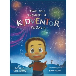 Have You Thanked a Kidventor Today? - by Patrice McLaurin - 1 of 1