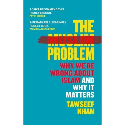 The Muslim Problem - by  Tawseef Khan (Hardcover)