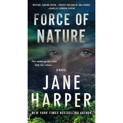 Force of Nature - by  Jane Harper (Paperback)