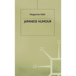 Japanese Humour - (St Antony's) by  S Wells (Hardcover) - 1 of 1