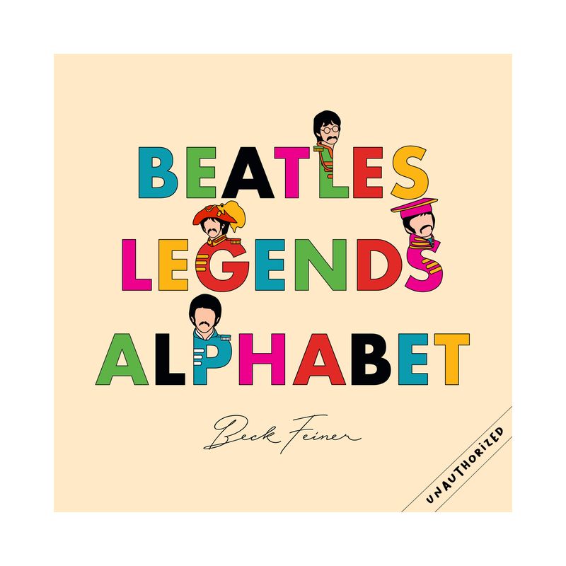 Beatles Legends Alphabet - by  Beck Feiner (Hardcover), 1 of 2
