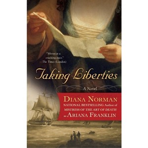 Taking Liberties - (Makepeace Hedley) by  Diana Norman (Paperback) - 1 of 1