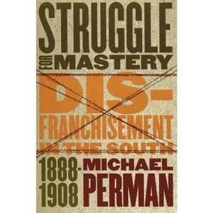 Struggle for Mastery - by  Michael Perman (Paperback) - 1 of 1