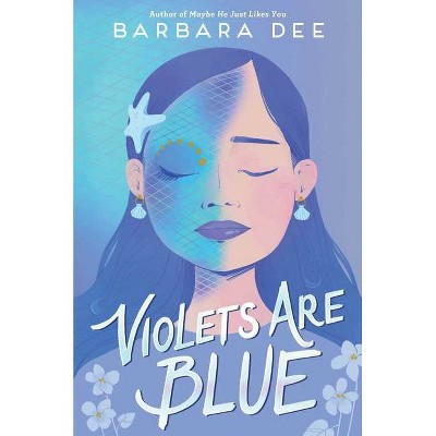 Violets Are Blue - by  Barbara Dee (Hardcover)