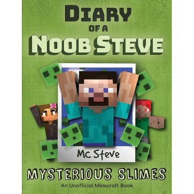 Diary of a Minecraft Noob Steve - by  MC Steve (Paperback)