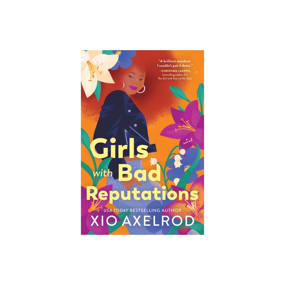 Girls with Bad Reputations - (The Lillys) by Xio Axelrod (Paperback)