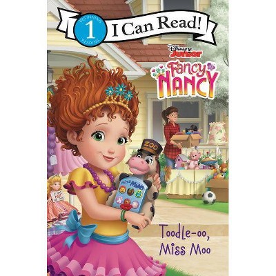 Disney Junior Fancy Nancy: Toodle-Oo, Miss Moo - (I Can Read Level 1) by  Victoria Saxon (Hardcover)