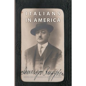 Italians in America - (Crossings) by  Amerigo Ruggiero (Paperback) - 1 of 1
