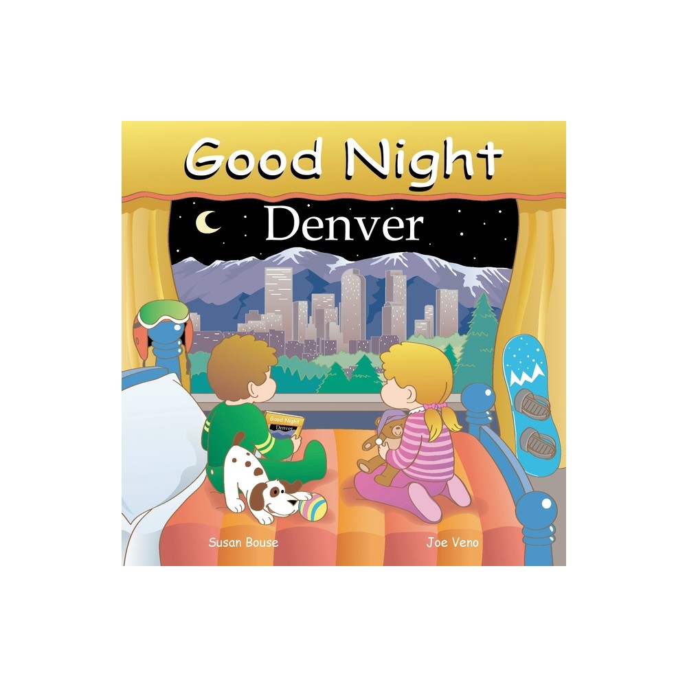 Good Night Denver - (Good Night Our World) by Susan Bouse (Board Book)