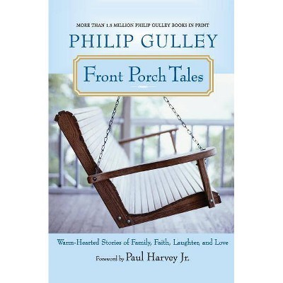 Front Porch Tales - by  Philip Gulley (Paperback)