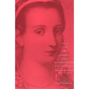 Sonnets for Michelangelo - (Other Voice in Early Modern Europe) by  Vittoria Colonna (Paperback) - 1 of 1