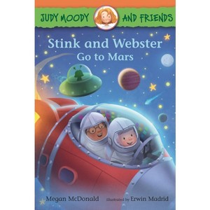 Judy Moody and Friends: Stink and Webster Go to Mars - by Megan McDonald - 1 of 1
