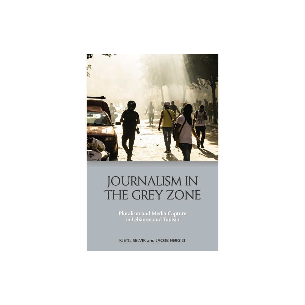 Journalism in the Grey Zone