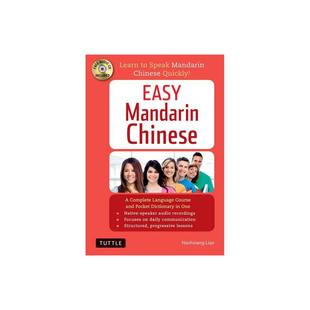 Easy Mandarin Chinese - (Easy Language) 4th Edition by Haohsiang Liao (Mixed Media Product)