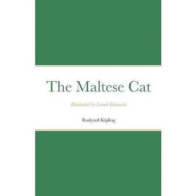 The Maltese Cat - by  Rudyard Kipling (Paperback)