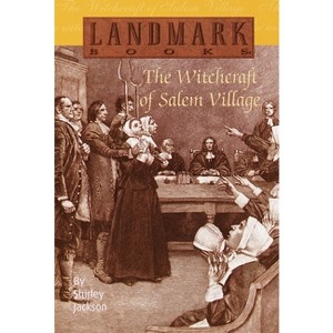 The Witchcraft of Salem Village - (Landmark Books) by  Shirley Jackson (Paperback) - 1 of 1